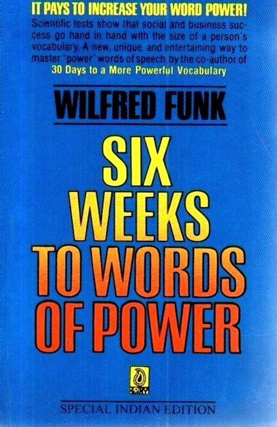 洋書 SIX WEEKS TO WORDS OF POWER WILFRED FUNK Six weeks to words of power : Funk, Wilfred J. (Wilfred John