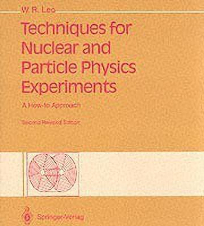 語学+参考書 Techniques for Nuclear and Particle Physics Experiments: A How-to Approach Techniques for Nuclear and Particle Physics Experiments: Buy