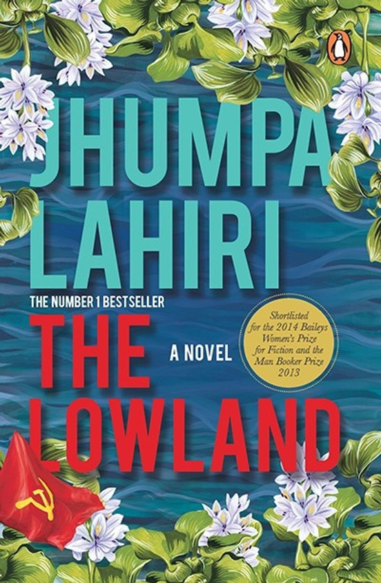The Lowland - A Novel: Buy The Lowland - A Novel by Lahiri