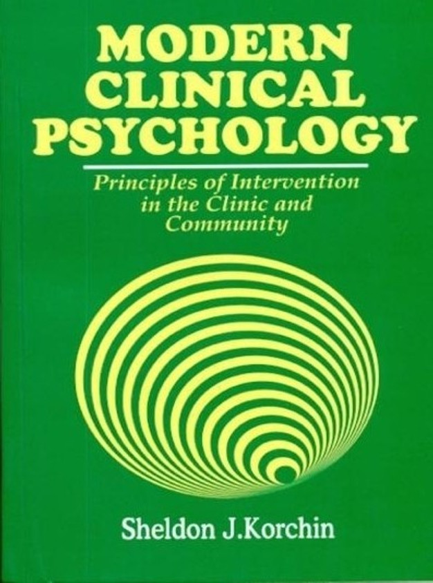 健康・医学 Modern Clinical Psychology /Korchin Modern clinical psychology : principles of intervention in