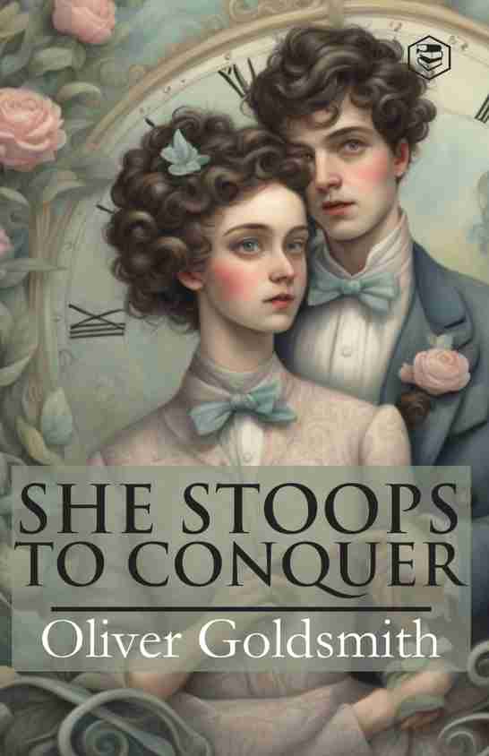 洋書 She Stoops to Conquer - Oliver Goldsmith She Stoops to Conquer: Goldsmith, Oliver: 9781617207495