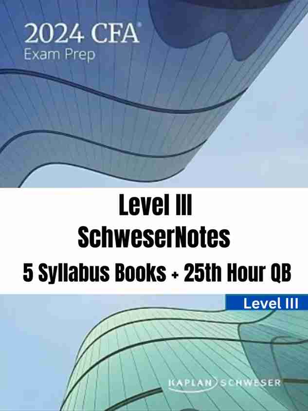 ビジネス・経済 CFA level 3 2024 SchweserNote & Workbook ビジネス・経済 CFA level 3 2024 SchweserNote & Workbook