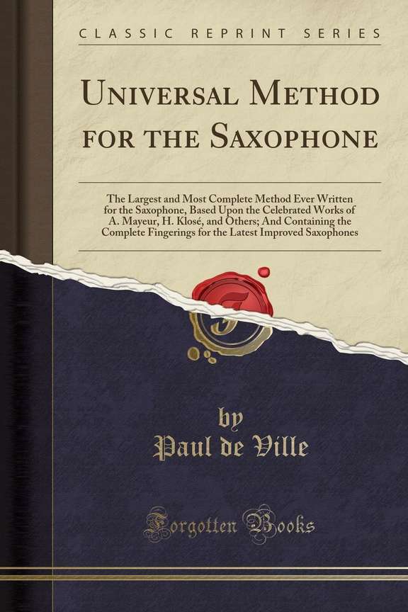 Universal Method for the Saxophone Buy Universal Method for the Saxophone by Ville Paul de at Low Price in India Flipkart
