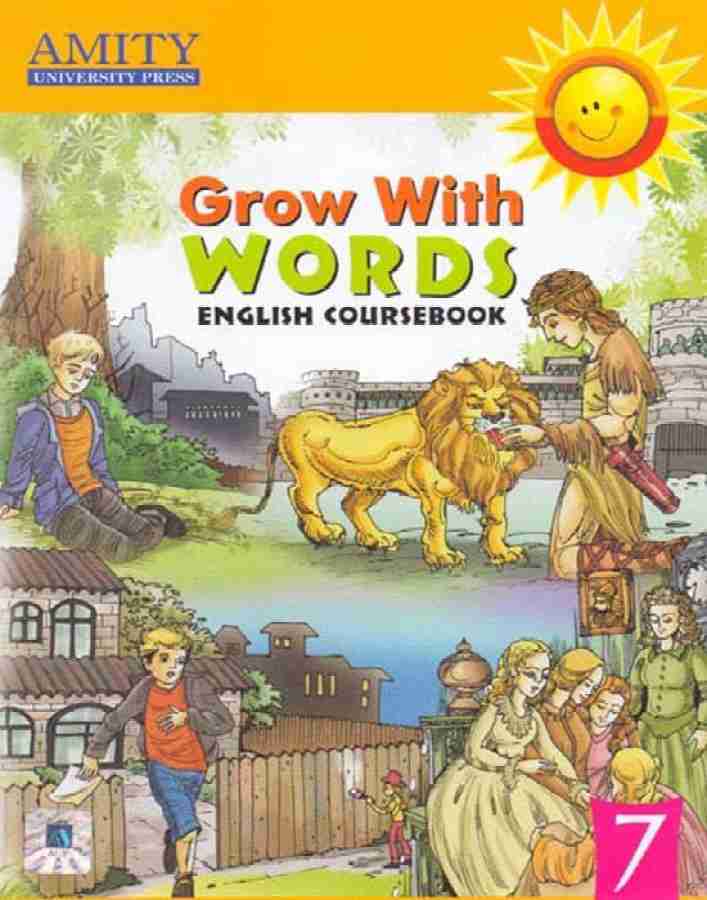 Grow With Words English Course Book Class - 7: Buy Grow With Words English  Course Book Class - 7 by Nomita Wilson at Low Price in India