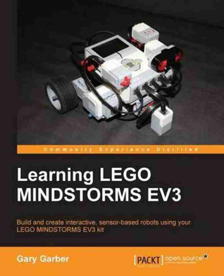 Learning LEGO MINDSTORMS EV3 Buy Learning LEGO MINDSTORMS EV3 by Garber Gary at Low Price in India Flipkart