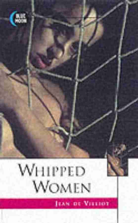 Whipped Women: Buy Whipped Women by Villiot Jean De at Low Price in India