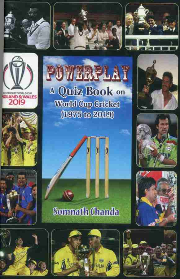 Powerplay A Quiz Book on World Cup Cricket Buy Powerplay A Quiz Book on World Cup Cricket by Somnath Chanda at Low Price in India Flipkart