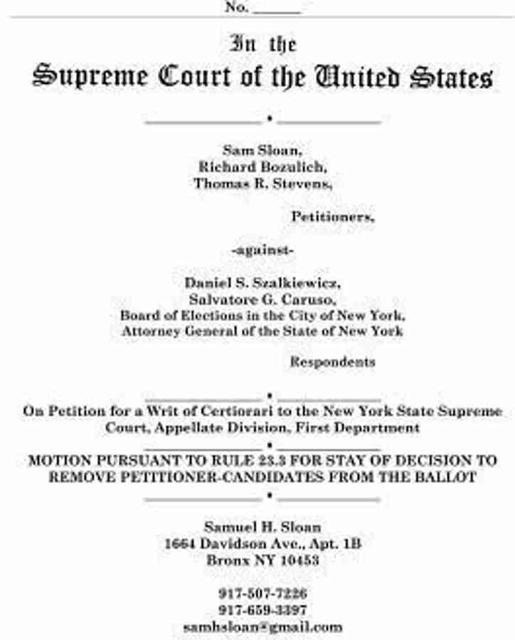 Motion to Us Supreme Court for a Stay of Order of Board of Elections in the City of New York in Petition for a Writ of Certiorari in Sloan Vs Szalkiew Buy