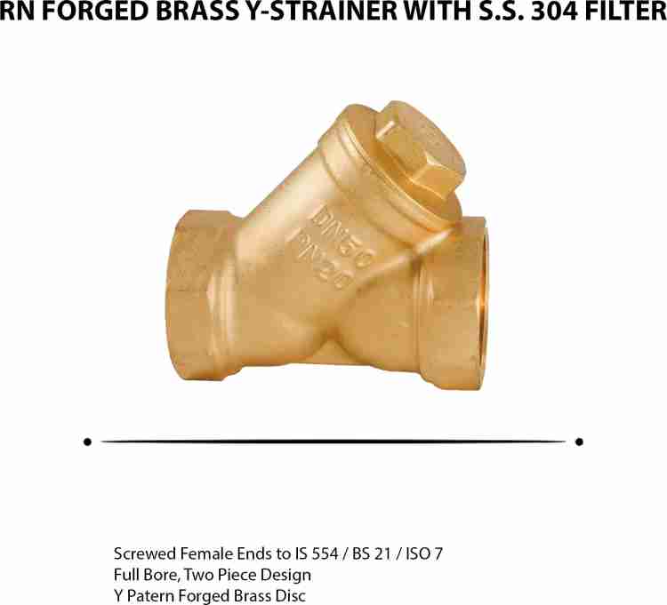 RN FORGED BRASS Y-STRAINER WITH S.S. 304 FILTER 1 pieces Set  ART-2300Y_20MM(3/4) Ball Valves Price in India - Buy RN FORGED BRASS Y- STRAINER WITH S.S. 304 FILTER 1 pieces Set ART-2300Y_20MM(3/4) Ball