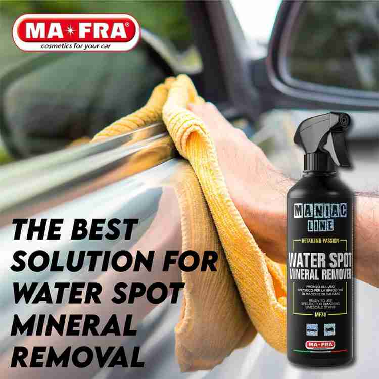 Mafra Mafra, Maniac Car Detailing Line, Water Spot Mineral Remover,  Ready-to-Use Decontaminant Specific for Removing Limescale and Oxidation  Stains, 500ml Car Washing Liquid Price in India - Buy Mafra Mafra, Maniac  Car
