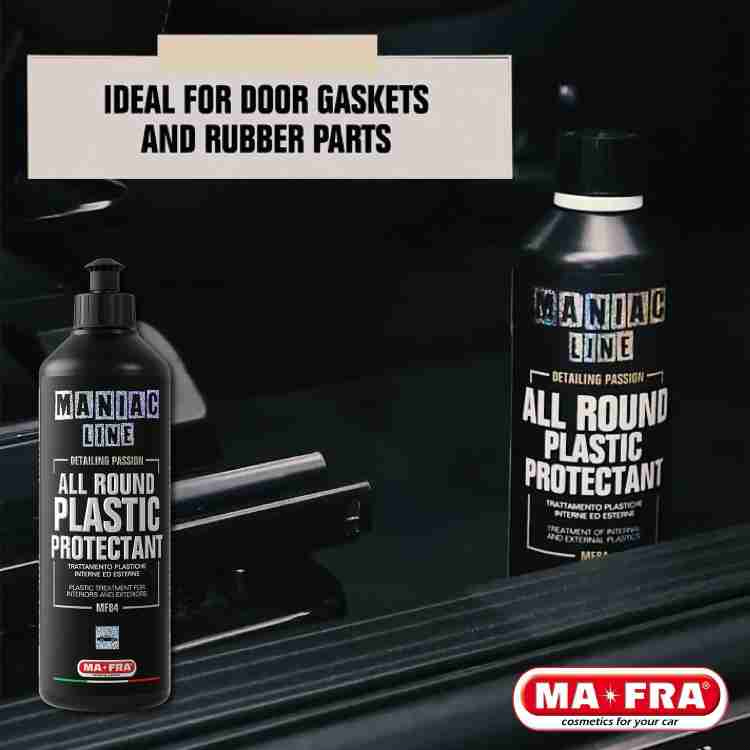 Mafra Mafra Maniac Car Detailing Line, All Round Plastic Protectant,  Protects and Revives Plastic and Auto Rubber, both Internal and External, 500ml  Car Washing Liquid Price in India - Buy Mafra Mafra