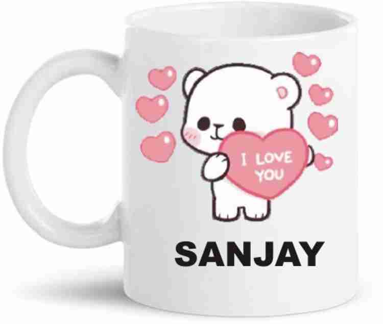 AD Gifts I Love You | SANJAY | Printed Name, Gift For Friends , Lovers ,  Valentine's day , Anniversary Gift , Happy Birthday Gift , Rakhi ,  Rakshabandhan , Sister , Wife , Ceramic Coffee (330 ml) Ceramic Coffee Mug  Price in India - Buy AD Gifts I Love You ...