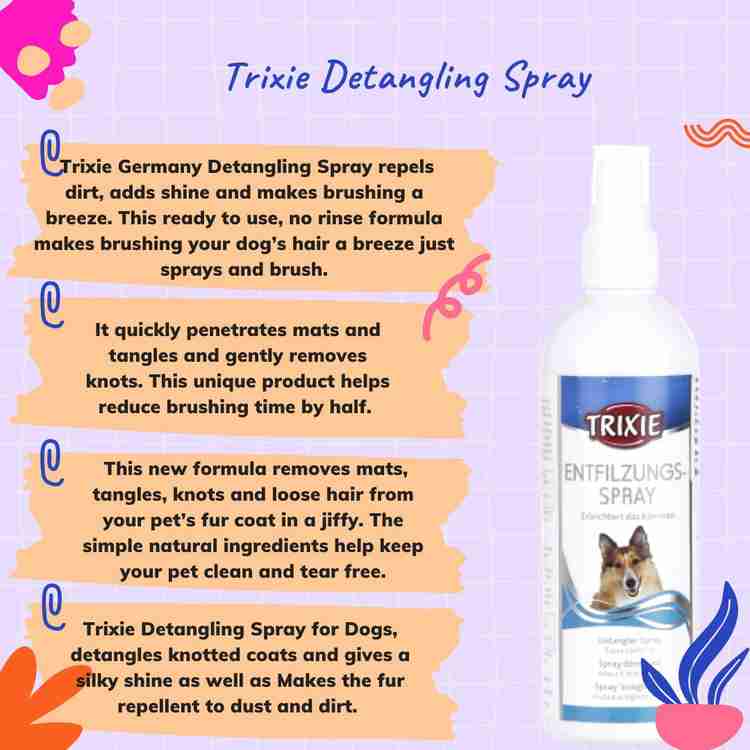 trixie Detangling Spray for Dogs Removes Knots Tangles Mats Loose Fur Easily 300 ml Pet Coat Cleanser Price in India Buy trixie Detangling Spray for Dogs Removes Knots Tangles Mats