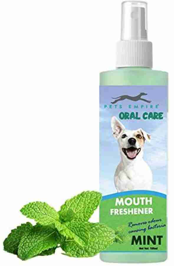 PETS EMPIRE Oral Spray Mint Mouth Freshener for Dogs Cats for Fight Against Bad Breath Pet Mouth Freshner Price in India Buy PETS EMPIRE Oral Spray Mint Mouth Freshener for