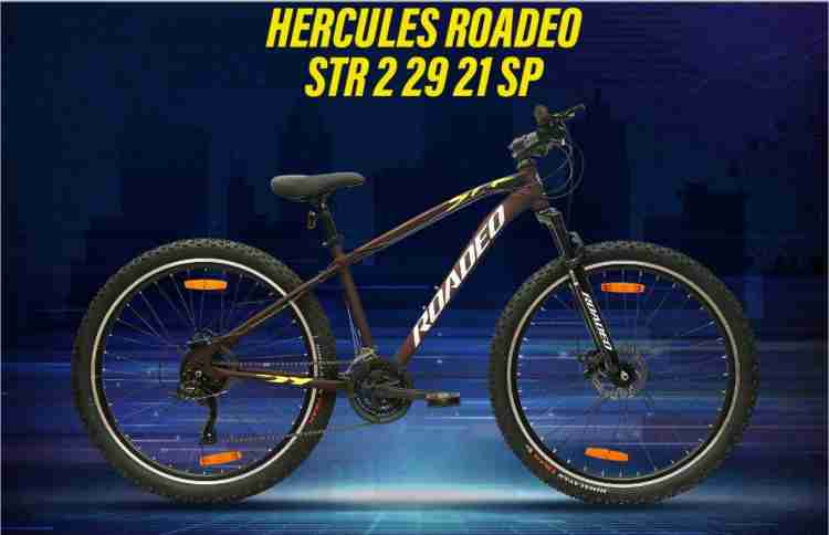 HERCULES ROADEO STR2 29 21 GEAR DUAL DISC BREAKS FRONT SUSPENSION WATER DECALS 29 T Mountain Hardtail Cycle Price in India Buy HERCULES ROADEO STR2 29 21 GEAR