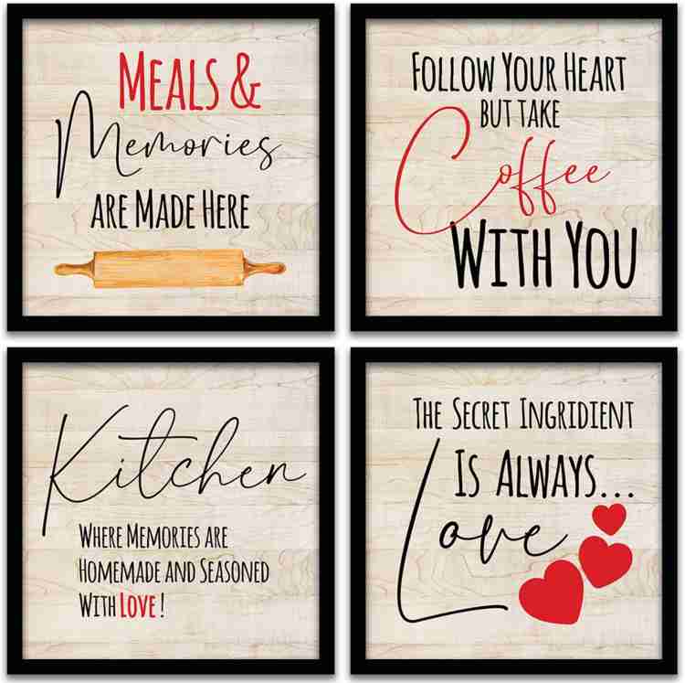 Kitchen Quotes Wall Art Paintings - Framed Wall Posters - Framed Painting /  Hangings (11x11 Inch) Set of 4 Paper Print - KOTART posters - Quotes &  Motivation, Nature, Floral & Botanical posters in India - Buy art, film,  design, movie, music, nature and