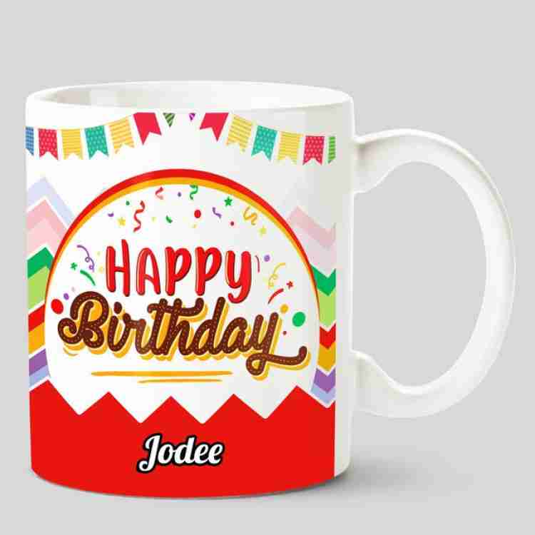 CHANAKYA Happy Birthday Jodee White Ceramic Coffee Mug Price in India - Buy  CHANAKYA Happy Birthday Jodee White Ceramic Coffee Mug online at