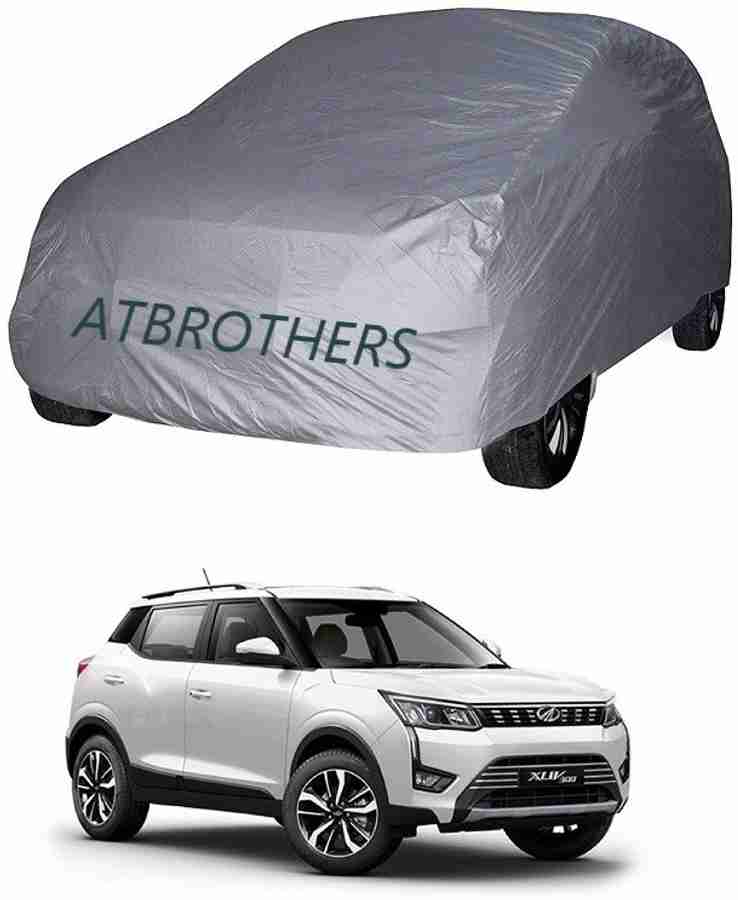 ATBROTHERS Car Cover For Mahindra XUV300 W6 AMT Diesel Without Mirror Pockets Price in India Buy ATBROTHERS Car Cover For Mahindra XUV300 W6 AMT Diesel Without Mirror Pockets online at Flipkart