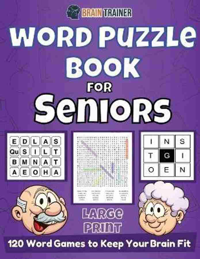 Word Puzzle Book For Seniors 120 Word Games to Keep Your Brain