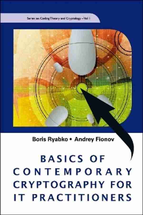 Basics Of Contemporary Cryptography For It Practitioners: Buy
