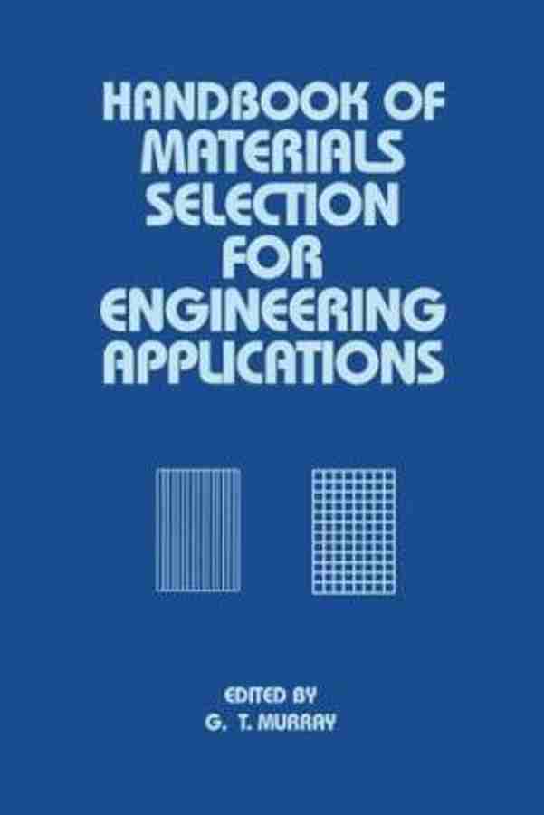 Handbook of Materials Selection for Engineering Applications: Buy 