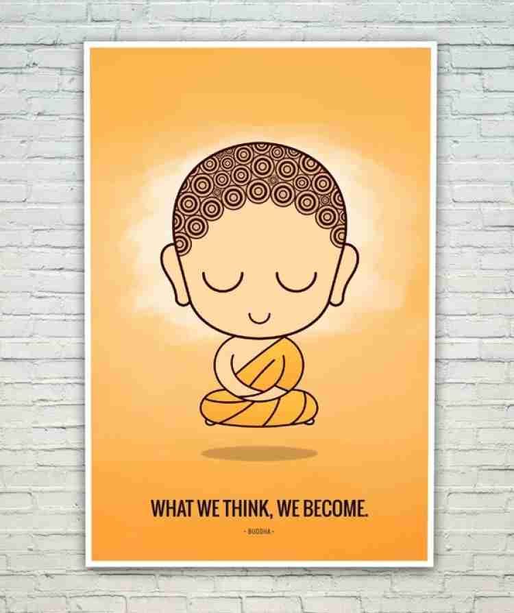 The Mind Is Everything Buddha A3 Sized Poster by QuoteSutra Paper Print -  Quotes & Motivation, Typography posters in India - Buy art, film, design,  movie, music, nature and educational paintings/wallpapers at
