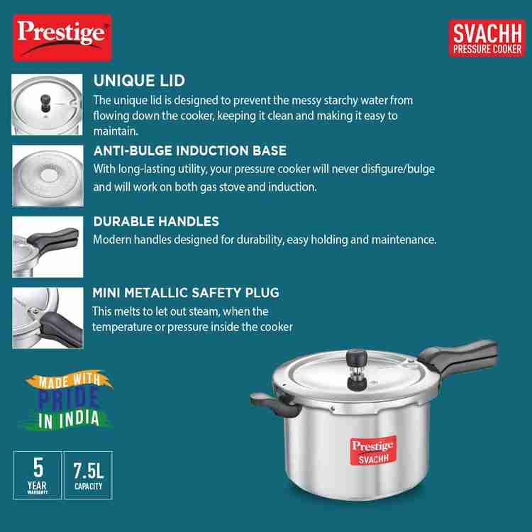 Prestige Svachh 7.5 L Outer Lid Induction Bottom Pressure Cooker Price in India Buy Prestige Svachh 7.5 L Outer Lid Induction Bottom Pressure Cooker online at Flipkart