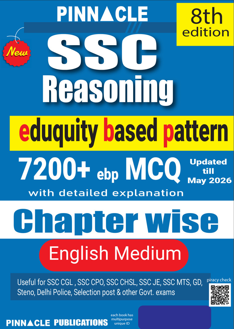 PINNACLE PUBLICATIONSSSC Reasoning 7200+ ebp MCQs (English Medium) – 8th Edition | Updated Till May 2026 | Eduquity Based Pattern | Chapterwise Detail