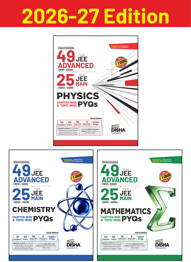 Disha Physics,Chemistry&Mathematics Chapterwise 49 Years JEE Advanced (1978 - 2026) & 25 Year JEE Mains (2002 - 2026) PYQs | JEE Advanced PYQ Book 202