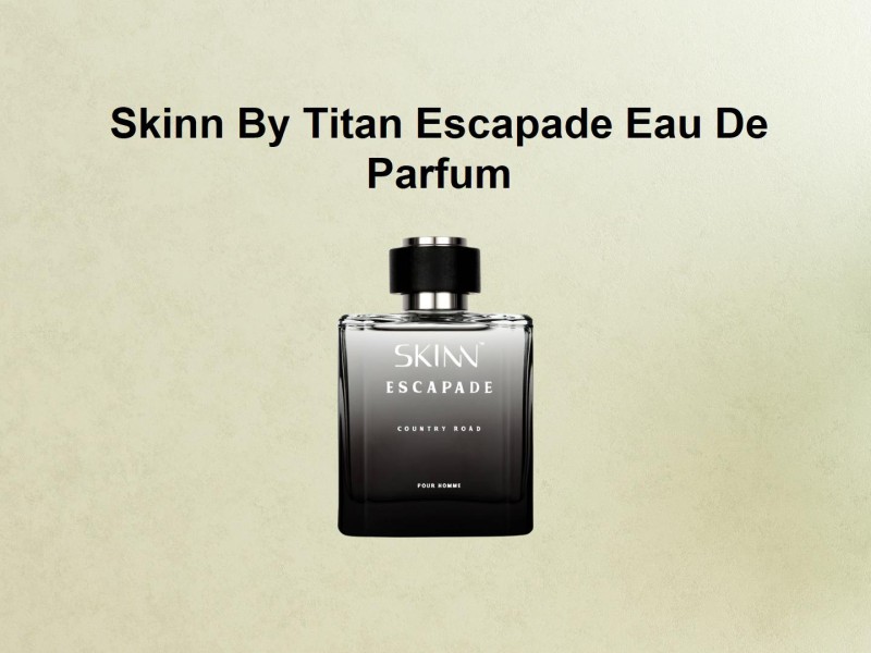 Buy SKINN by TITAN Escapade Country Road for Men Eau de Parfum