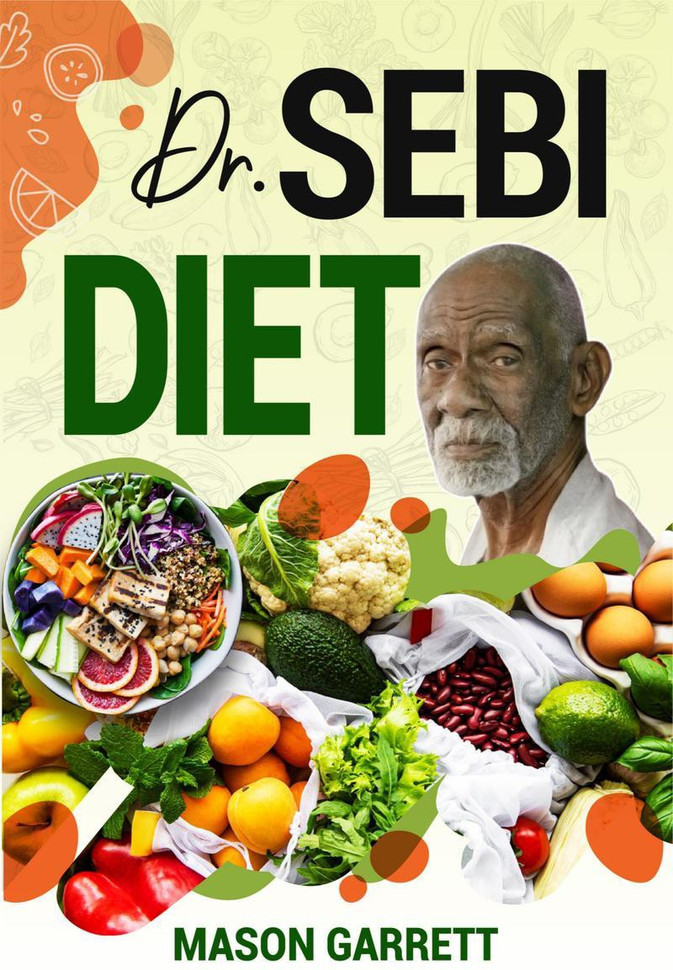 Dr Sebi Diet: Ultimate Guide to Natural Healing & Wellness