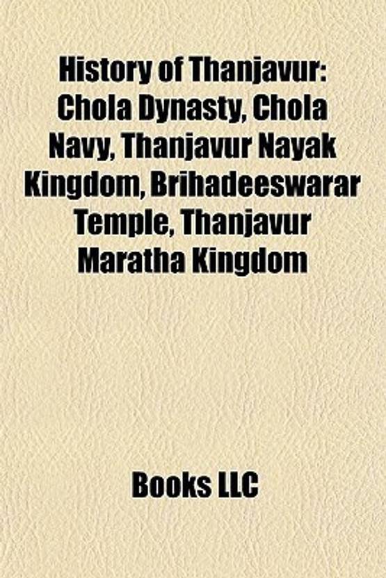 History of Thanjavur: Cholas, Maharajas of Thanjavur, Chola Dynasty ...