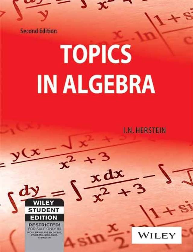 Topics in Algebra: Buy Topics in Algebra by Herstein I. N at Low Price ...
