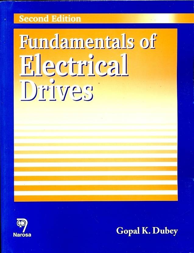Fundamentals of Electrical Drives Buy Fundamentals of Electrical