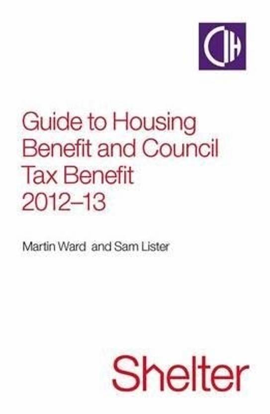 Guide To Housing Benefit And Council Tax Benefit 201213 Buy Guide To