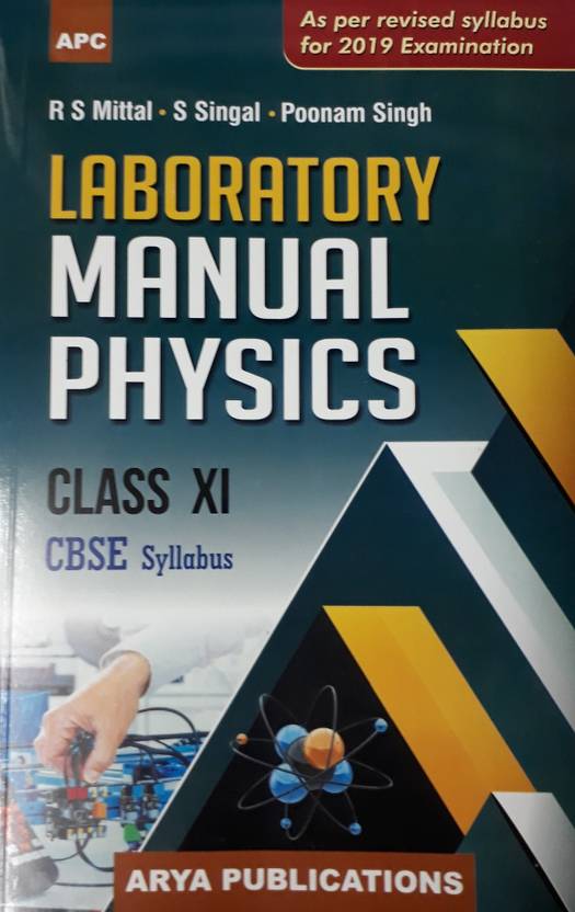LABORATORY MANUAL PHYSICS CLASSXI Buy LABORATORY MANUAL PHYSICS CLASSXI by R S MITTAL, S