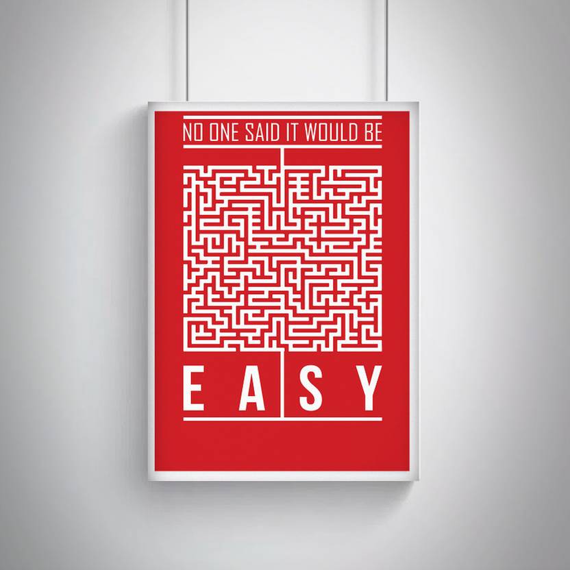 Cool, Trendy, Quirky Posters "No One Said It Would Be Easy StartUp