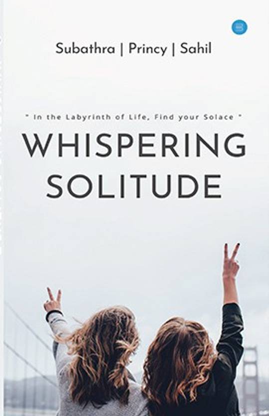 Whispering Solitude