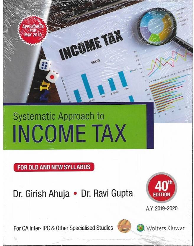 Systematic Approach To Tax By Dr. Girish Ahuja & Dr. Ravi Gupta