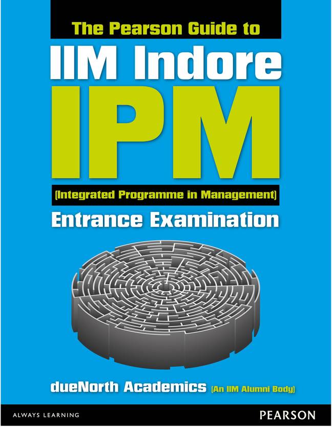 Pearson Guide to IIM Indore IPM (Integrated Programme in Management
