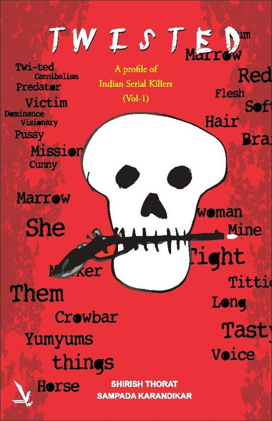 Twisted - A profile of Indian Serial Killers