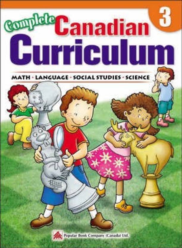Complete Canadian Curriculum Grade 3 Buy Complete Canadian Curriculum Grade 3 by Popular Book Complete Canadian Curriculum Grade 3 Buy Complete Canadian Curriculum Grade 3 by Popular Book