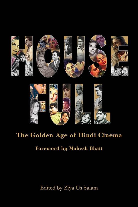 Housefull the Golden Age of Hindi Cinema