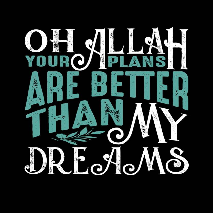 oh allah your plans are better |islamic poster|religious poster|quran ...