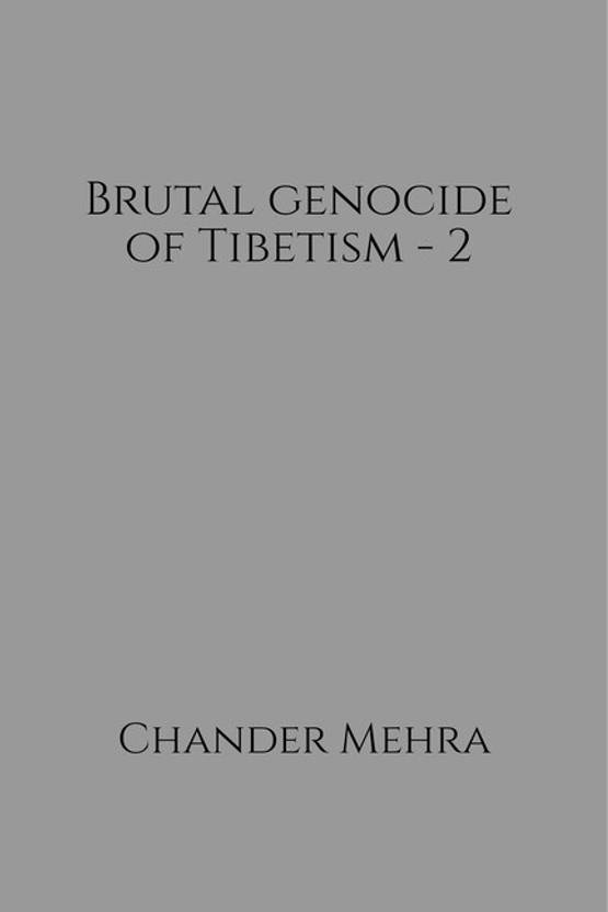 Brutal genocide of Tibetism - 2