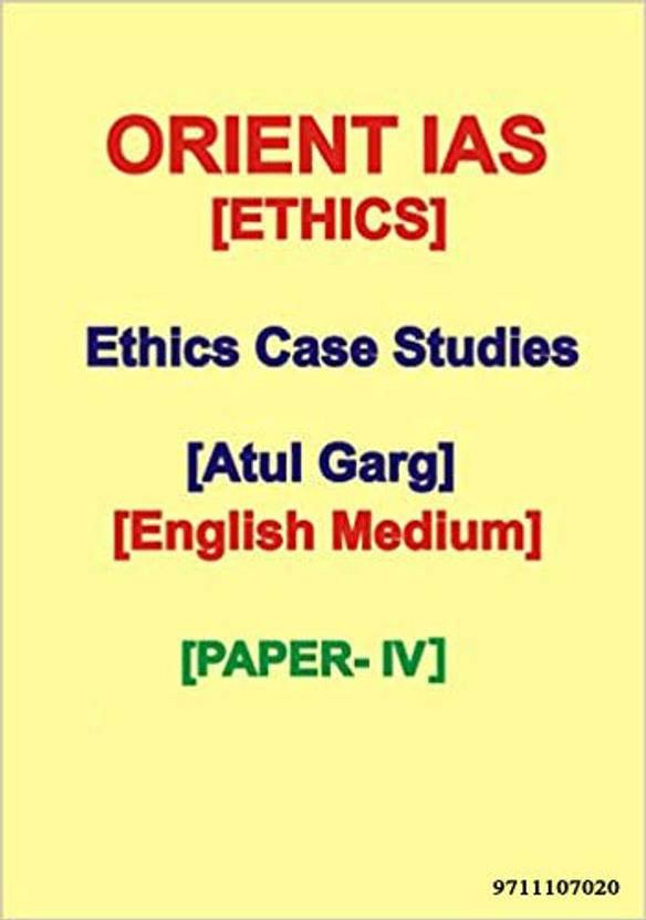 Ethics Notes And Case Study By Orient IAS Of Atul Garg In English IAS Mains Buy Ethics Notes