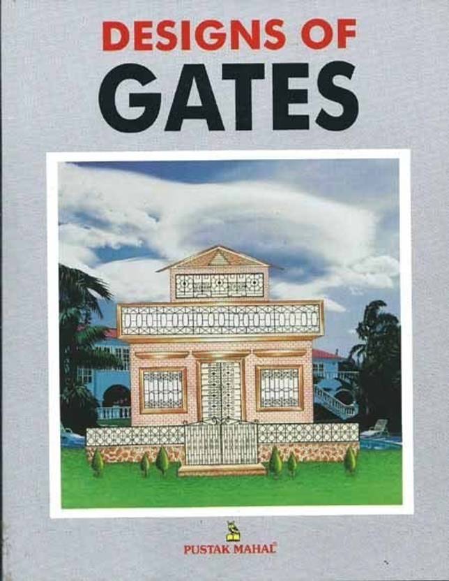 Designs of Gates