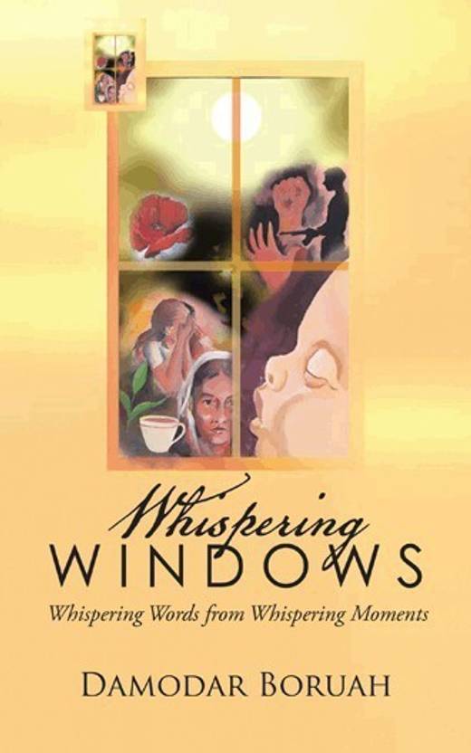 Whispering Windows - Whispering Words from Whispering Moments