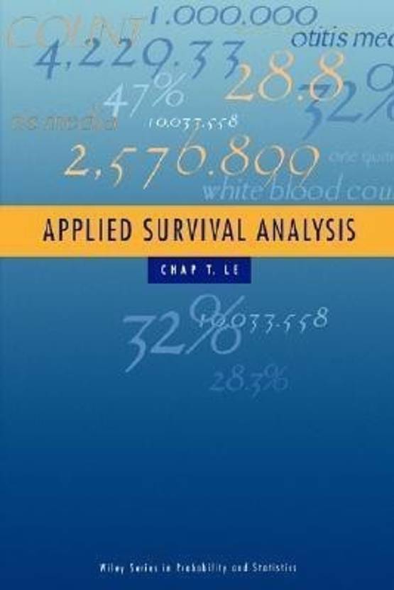 Applied Survival Analysis Buy Applied Survival Analysis by Le Chap T