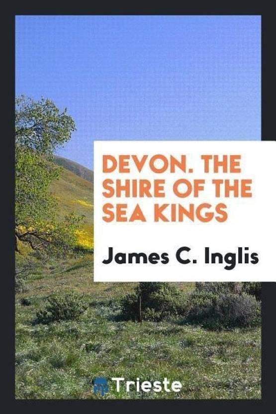 Devon, the Shire of the Sea Kings Buy Devon, the Shire of